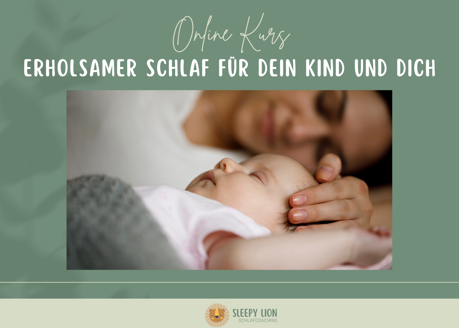 Erholsamer Schlaf für dein Kind und dich: Dein individueller Weg – Sleepy Lion Schlafcoaching