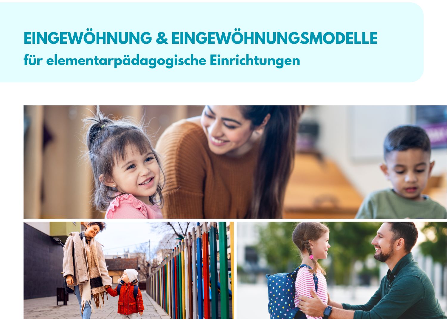 Geschützt: Eingewöhnung und Eingewöhnungsmodelle für elementarpädagogische Einrichtungen